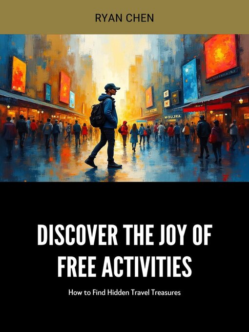 Title details for Discover the Joy of Free Activities by Ryan Chen - Available